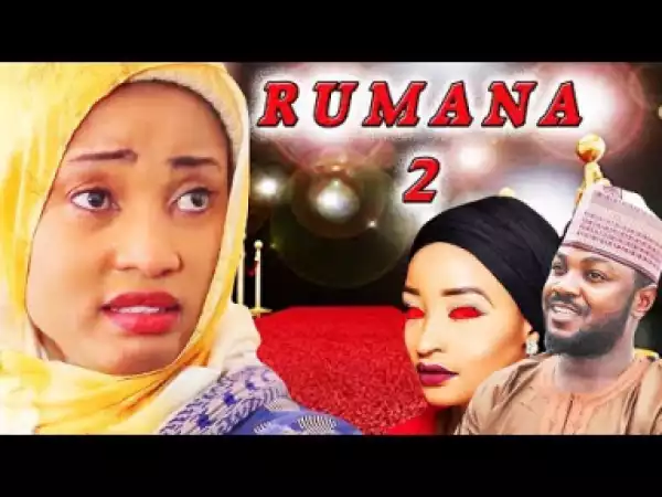Rumana 2 Nigerian Hausa Family Movie | Hausa Movies 2019
